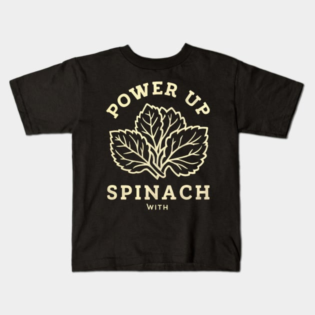 power up with spinach Kids T-Shirt by CreationArt8